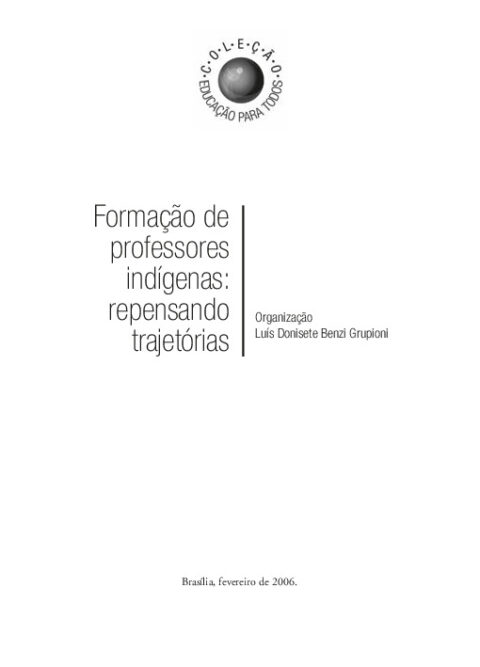 Formação de professores indígenas: repensando trajetórias.Coleção Educação para todos