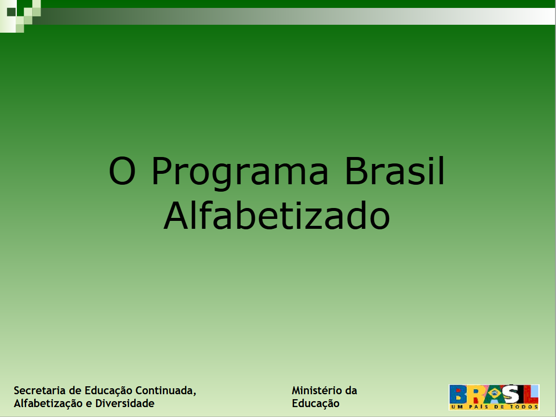 O Programa Brasil Alfabetizado