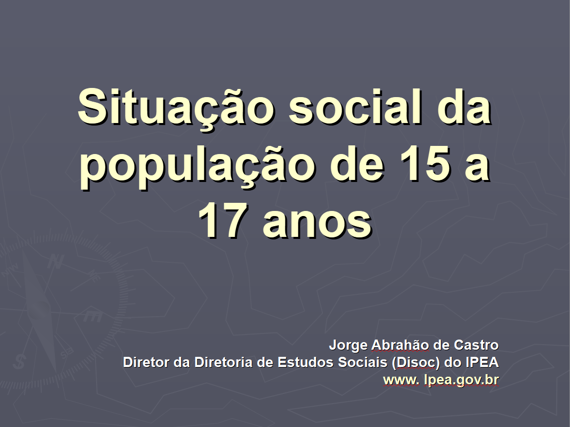 Situação social da população de 15 a 17 anos