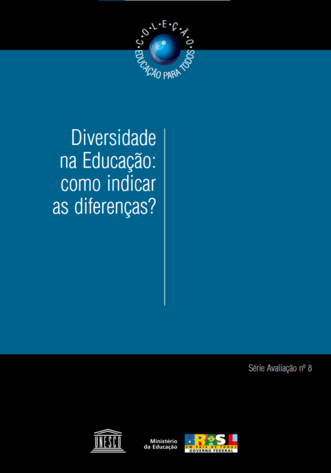 Diversidade na Educação: como indicar as diferenças? Coleção Educação para todos