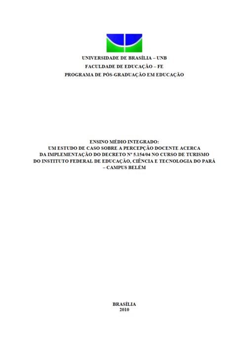 Ensino médio integrado: um estudo de caso sobre a percepção docente acerca da implementação do decreto nº 5.154/04 no curso de turismo do Instituto Federal de educação, ciência e tecnologia do Pará – campus Belém