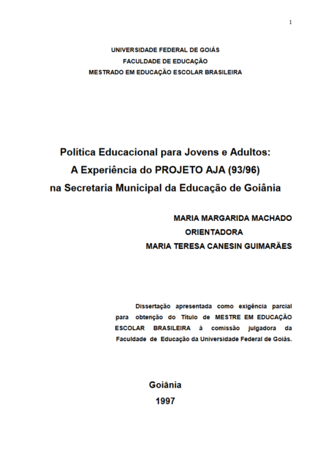 Política Educacional para Jovens e Adultos: A Experiência do PROJETO AJA (93/96) na Secretaria Municipal da Educação de Goiânia