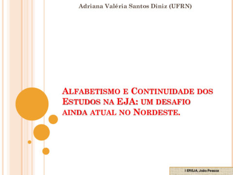 Alfabetismo e Continuidade dos Estudos na EJA: um desafio ainda atual no Nordeste.