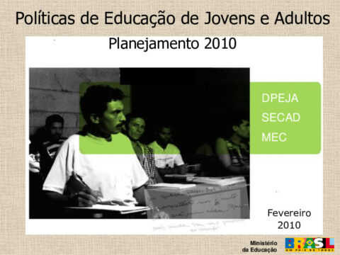 Políticas de Educação de Jovens e Adultos Planejamento 2010