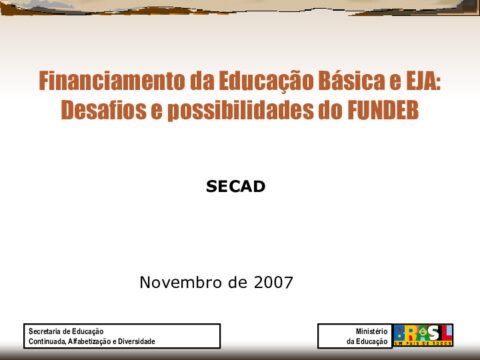 Financiamento da Educação Básica e EJA: Desafios e possibilidades do FUNDEB