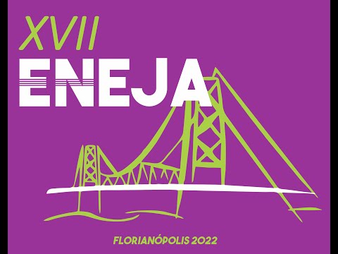 ABERTURA XVII ENEJA 2022