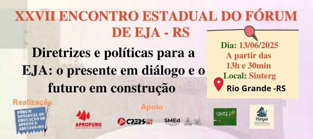 XXVII ENCONTRO ESTADUAL DO   FÓRUM EJA-RS